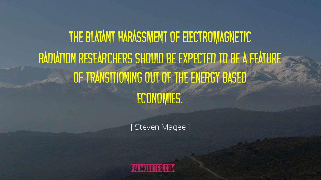 Electromagnetic Radiation quotes by Steven Magee