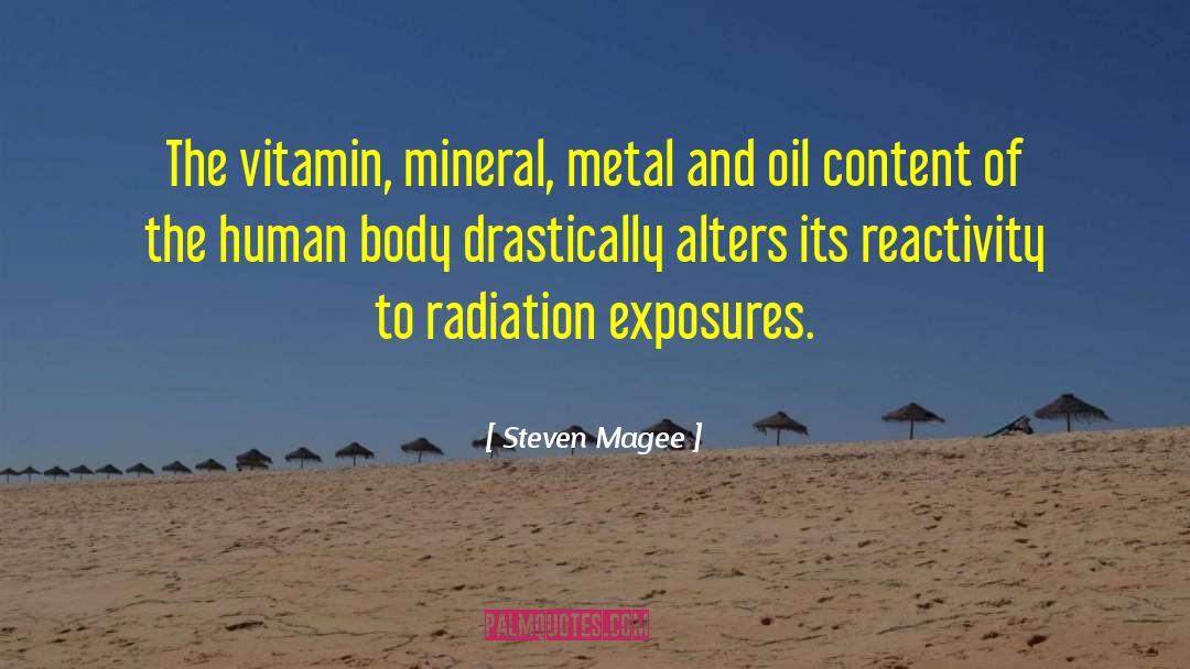 Electromagnetic Radiation quotes by Steven Magee