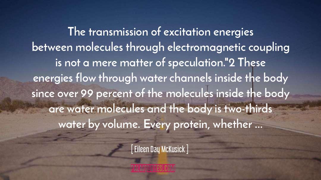 Electromagnetic Radiation quotes by Eileen Day McKusick