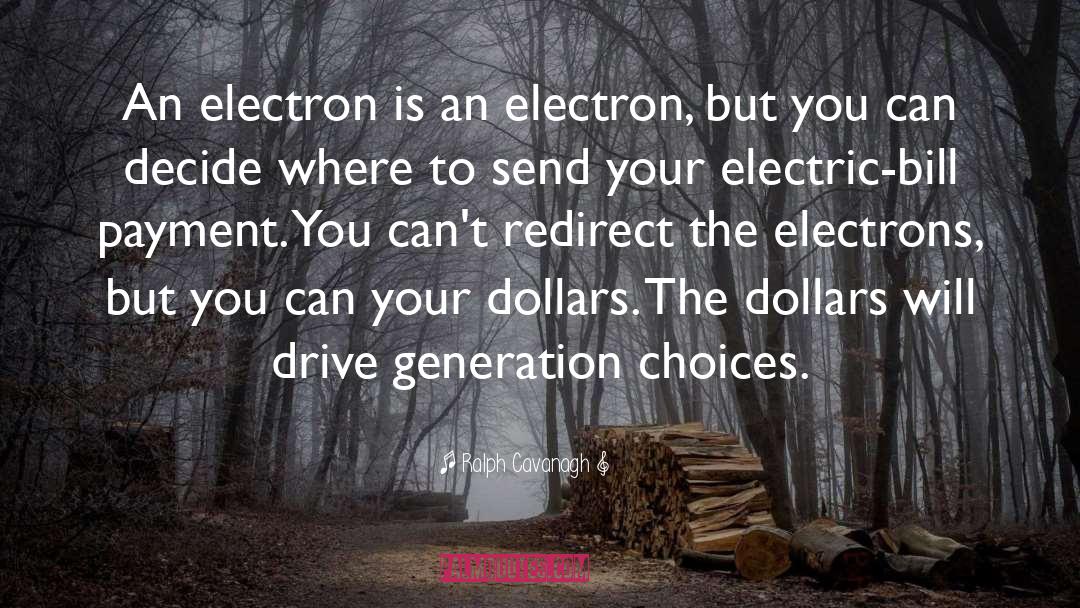 Electron quotes by Ralph Cavanagh