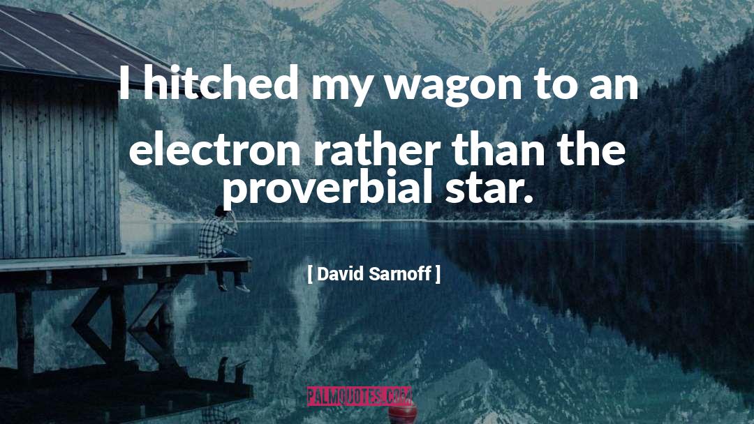 Electron quotes by David Sarnoff