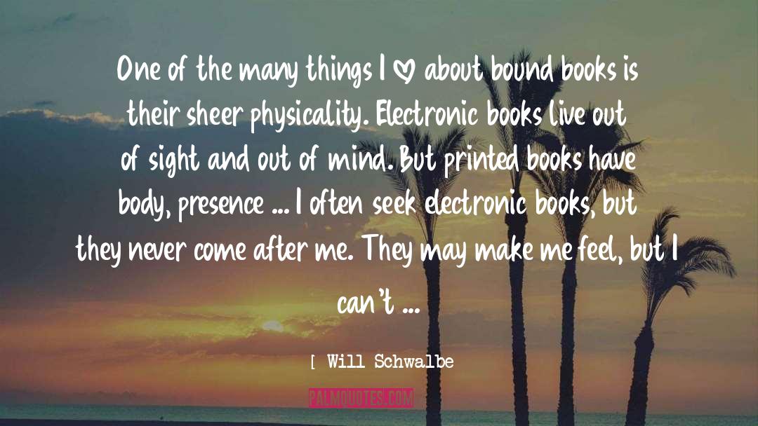 Electronic Books quotes by Will Schwalbe