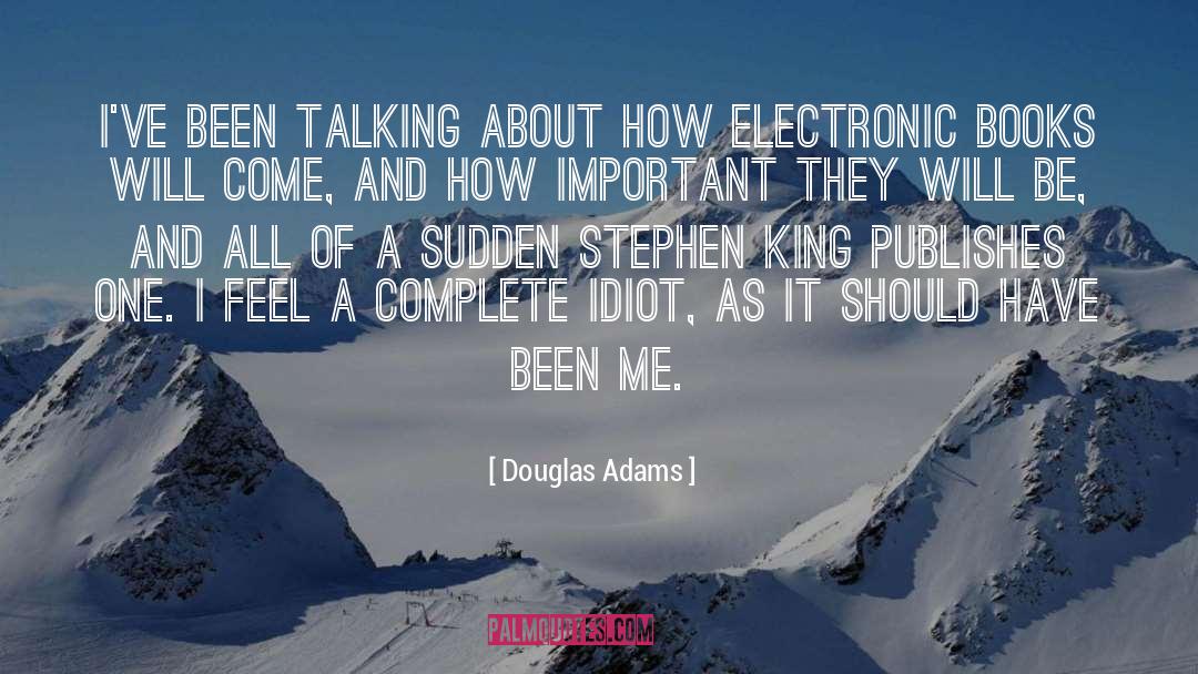 Electronic Books quotes by Douglas Adams