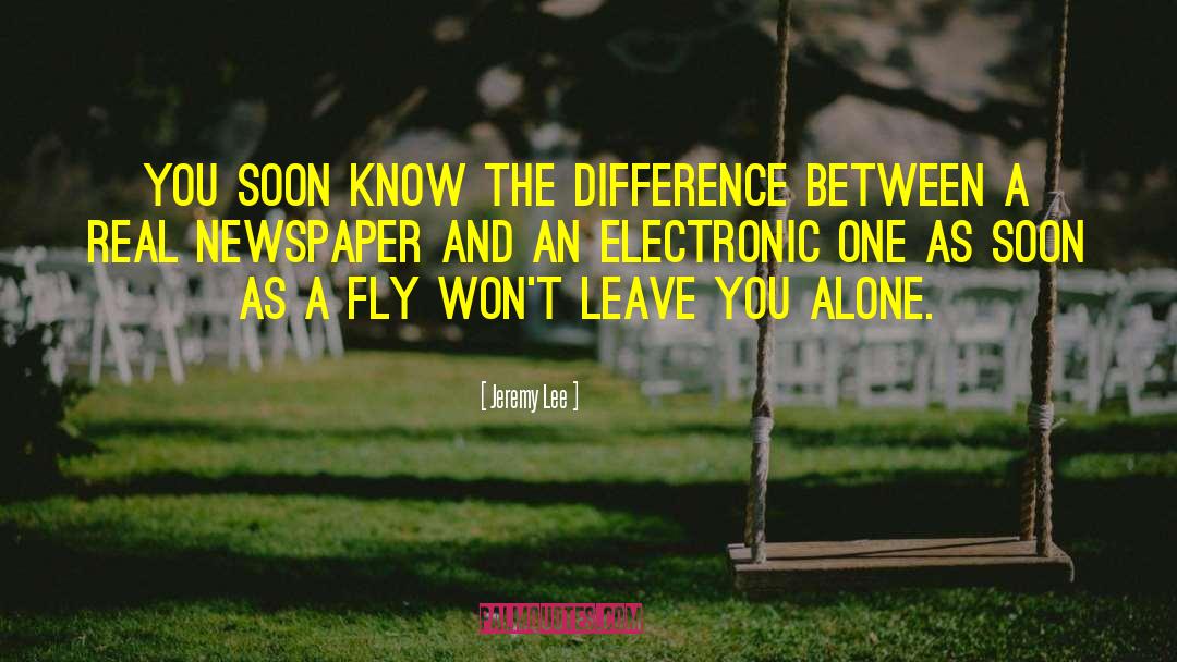 Electronic Communication quotes by Jeremy Lee
