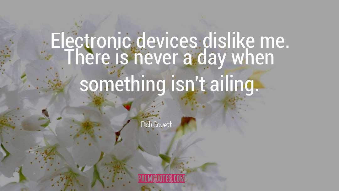 Electronic Devices quotes by Dick Cavett