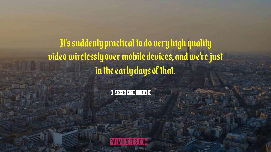 Electronic Devices quotes by John Sculley