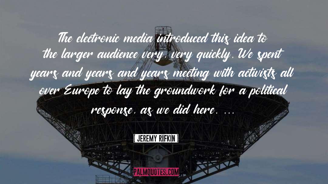 Electronic Devices quotes by Jeremy Rifkin