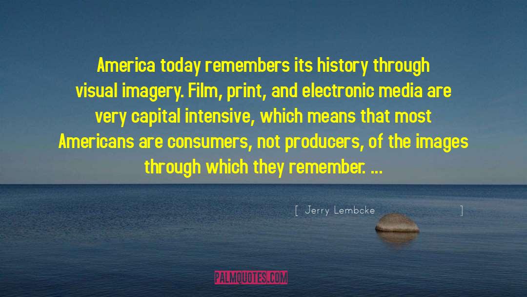 Electronic Media quotes by Jerry Lembcke