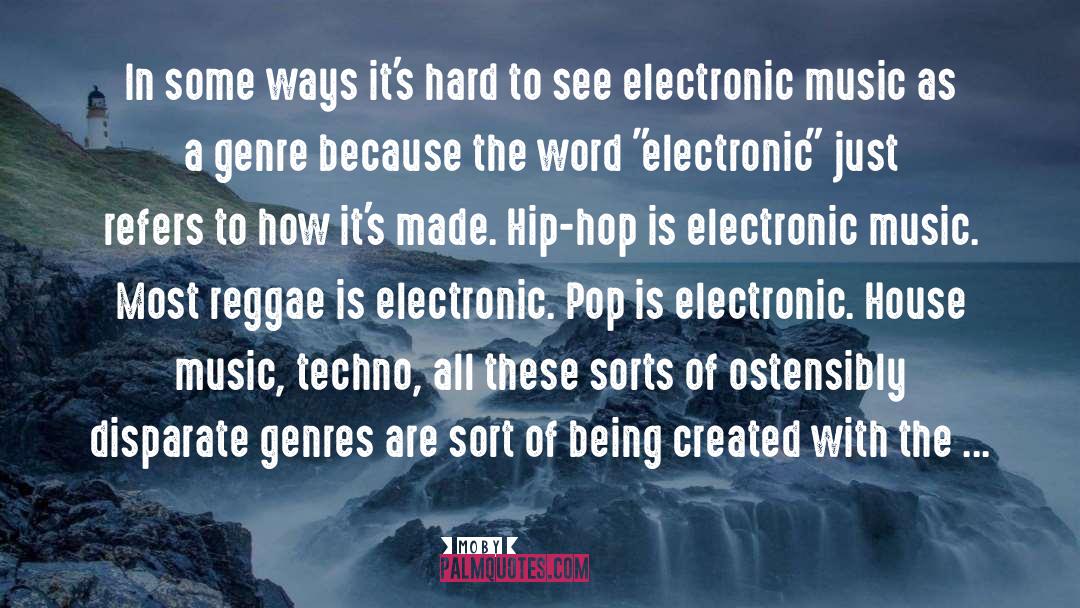 Electronic Music quotes by Moby