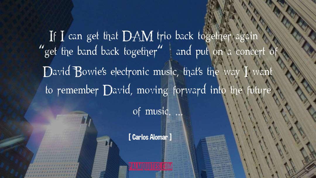 Electronic Music quotes by Carlos Alomar
