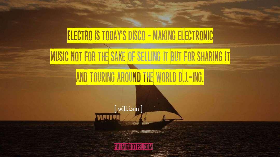 Electronic Music quotes by Will.i.am