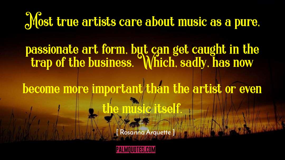 Electronic Music quotes by Rosanna Arquette
