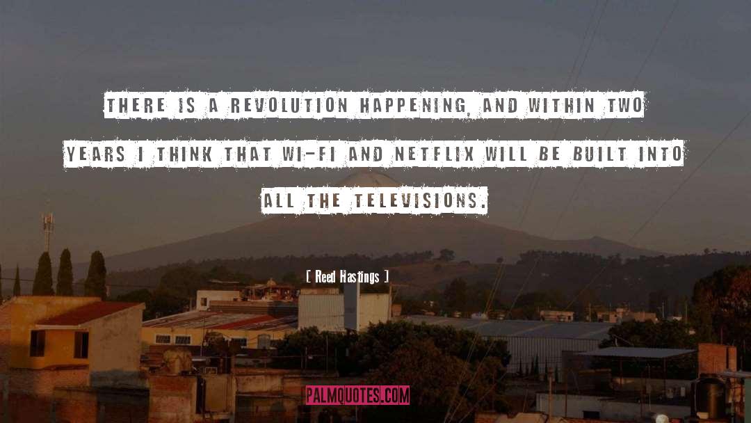 Electronic Revolution quotes by Reed Hastings