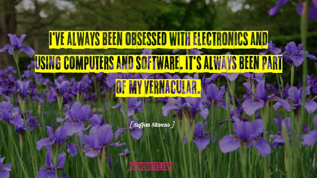 Electronics quotes by Sufjan Stevens