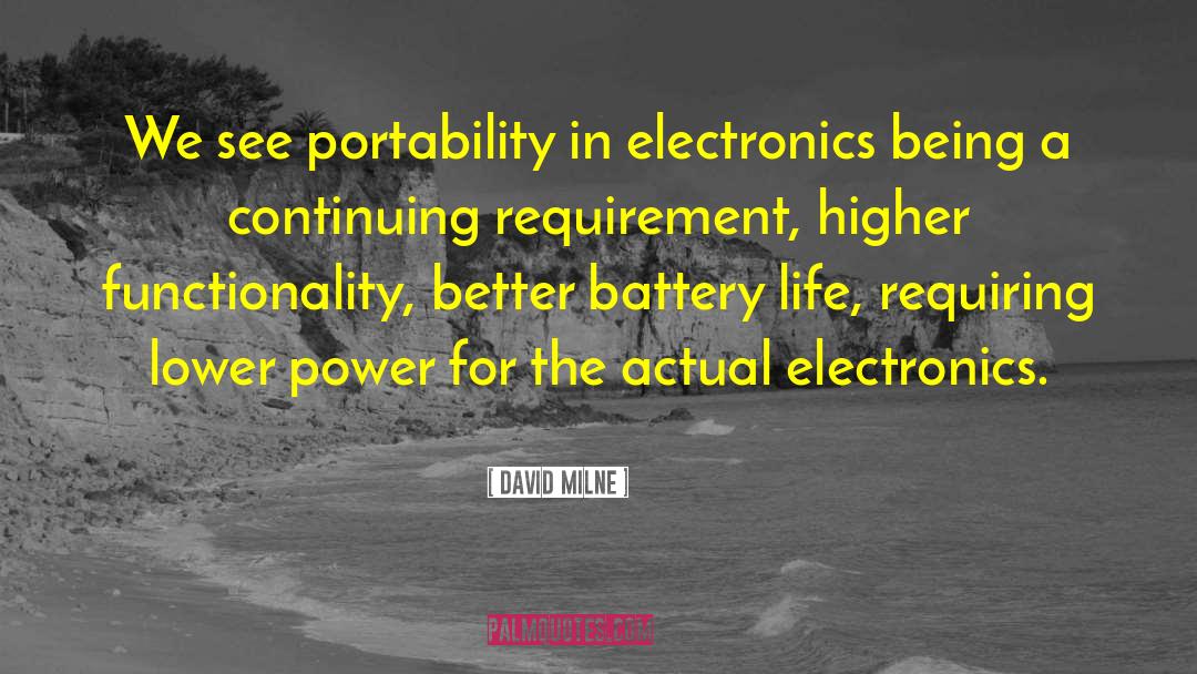 Electronics quotes by David Milne