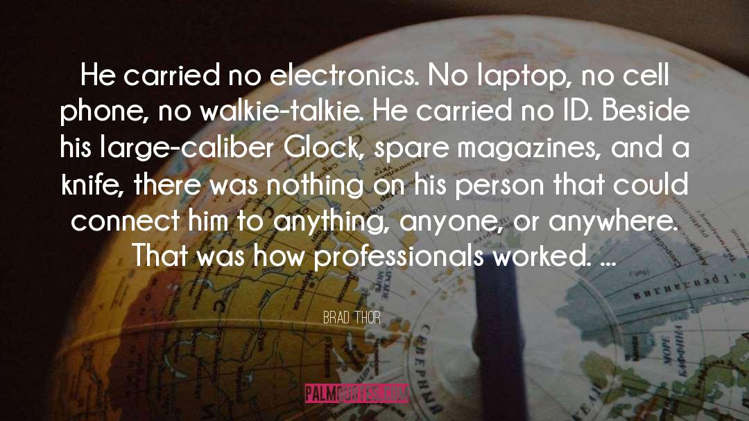 Electronics quotes by Brad Thor