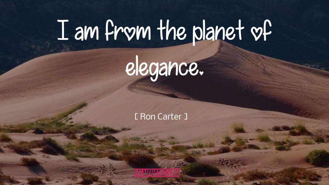 Elegance Hedgehog quotes by Ron Carter