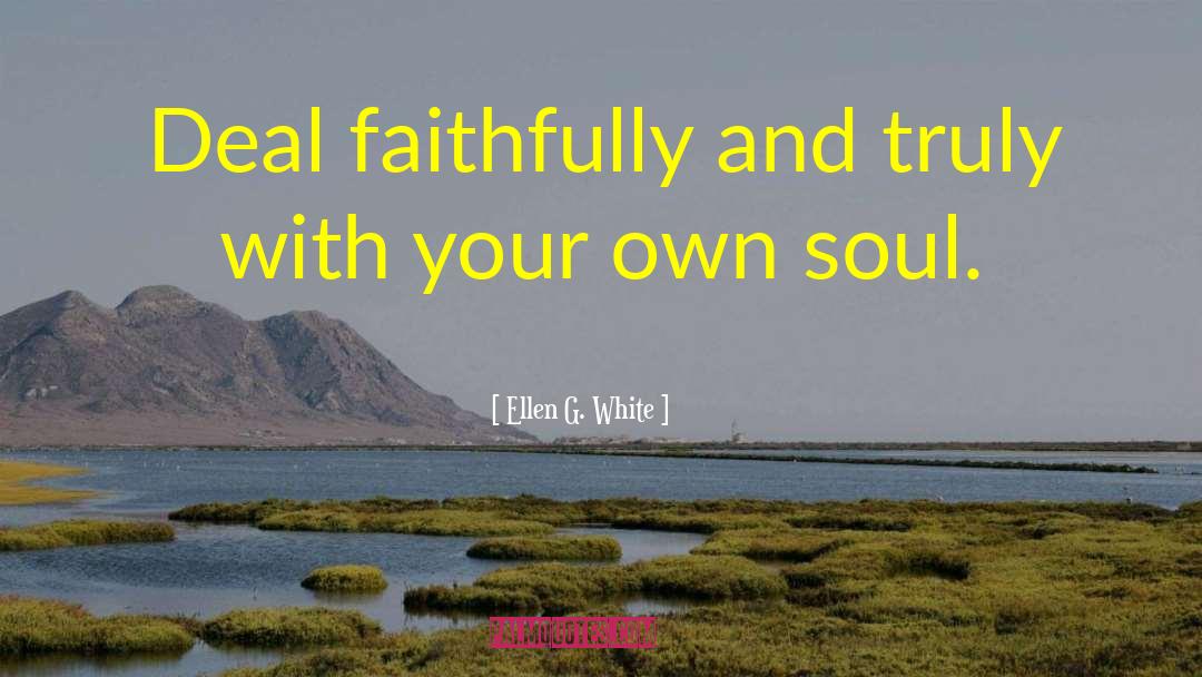 Elegant Soul quotes by Ellen G. White