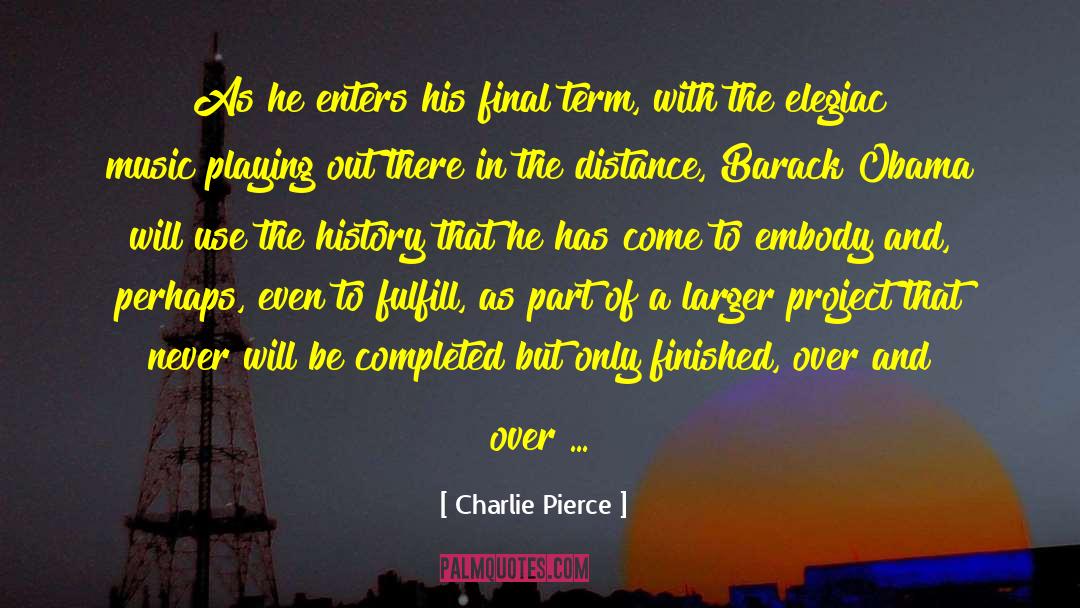 Elegiac Stanzas quotes by Charlie Pierce