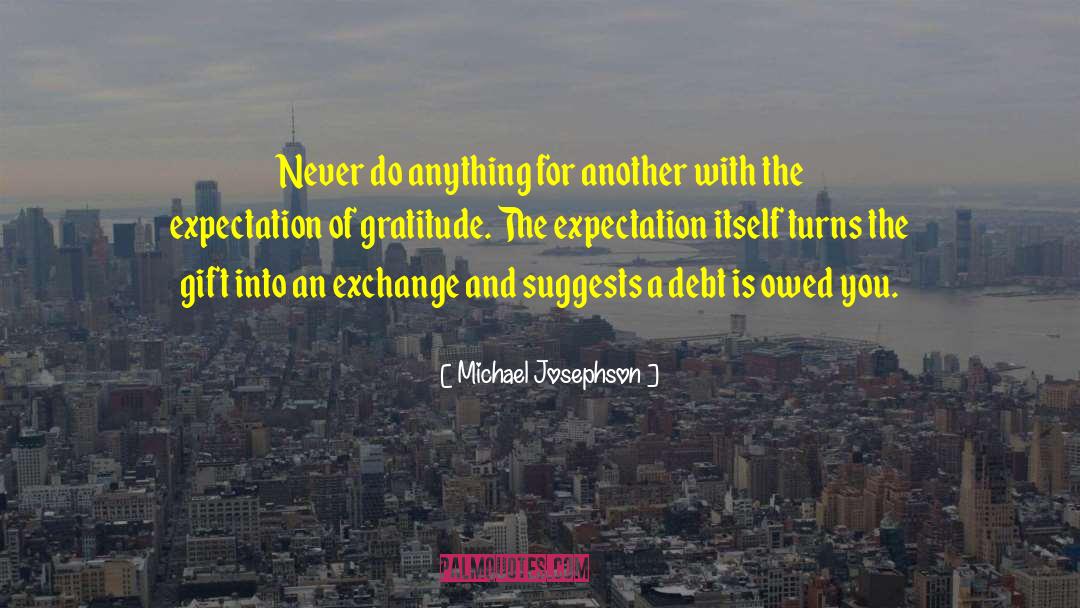 Elegy Owed quotes by Michael Josephson