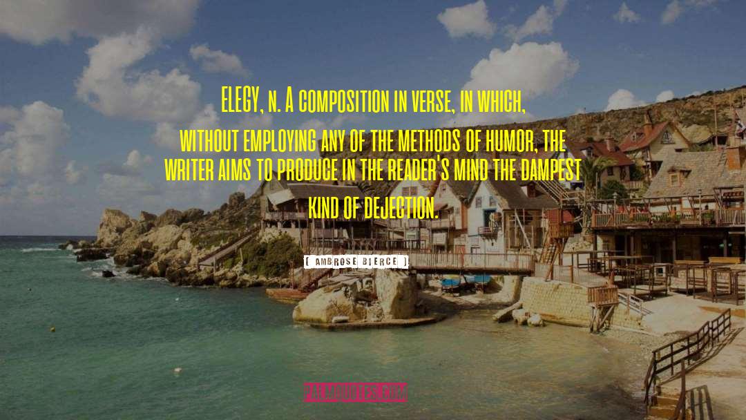 Elegy quotes by Ambrose Bierce