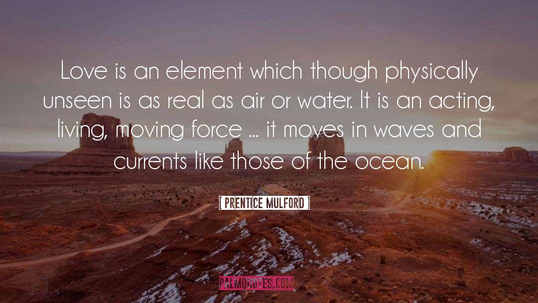 Element quotes by Prentice Mulford