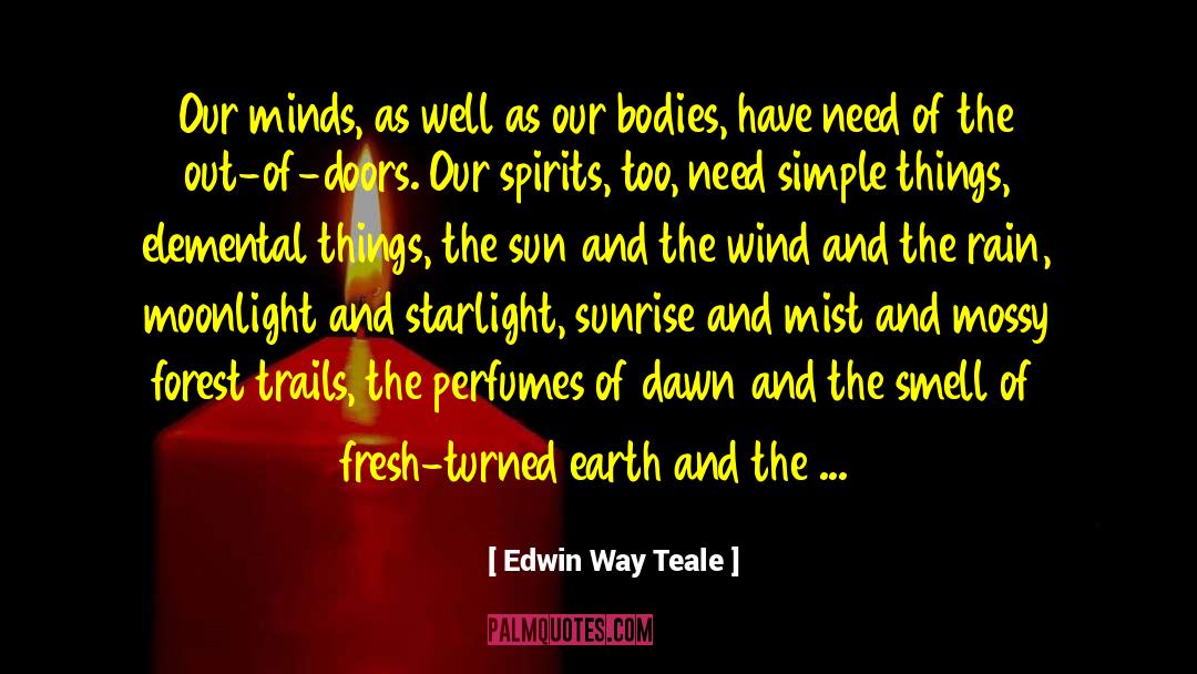 Elemental quotes by Edwin Way Teale