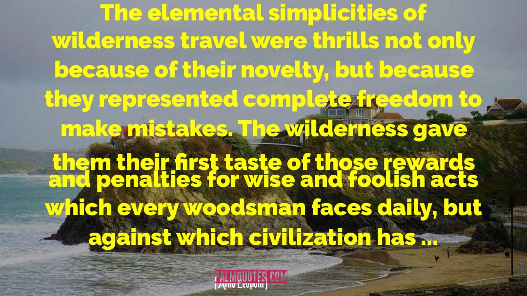 Elementals quotes by Aldo Leopold