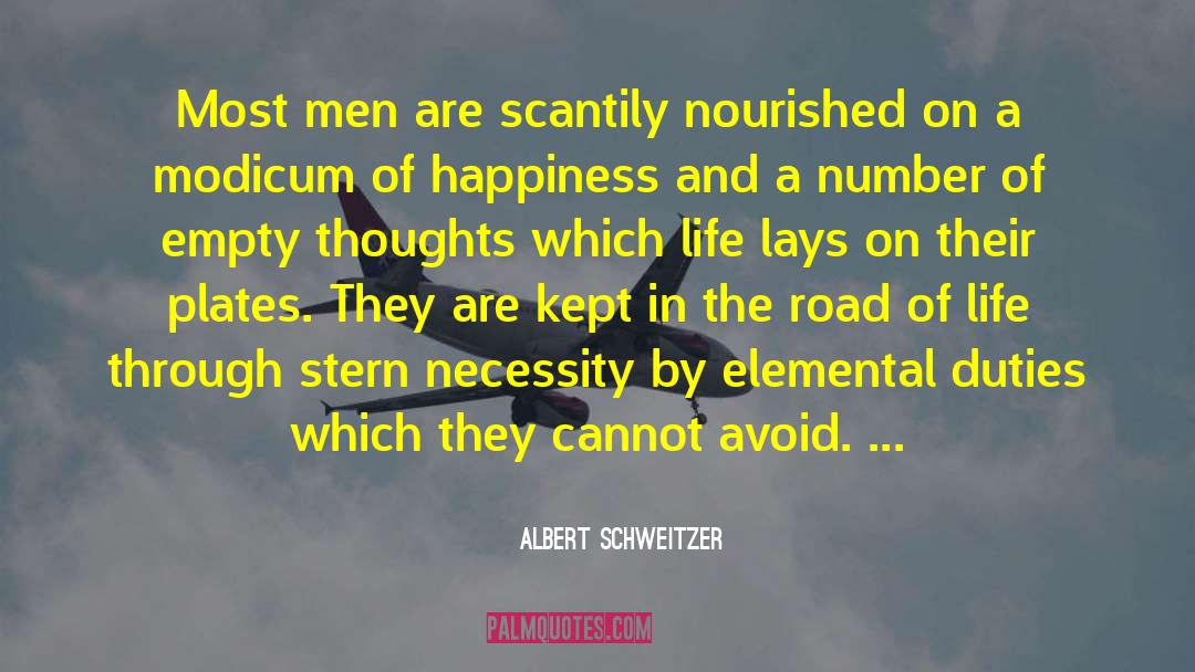 Elementals quotes by Albert Schweitzer