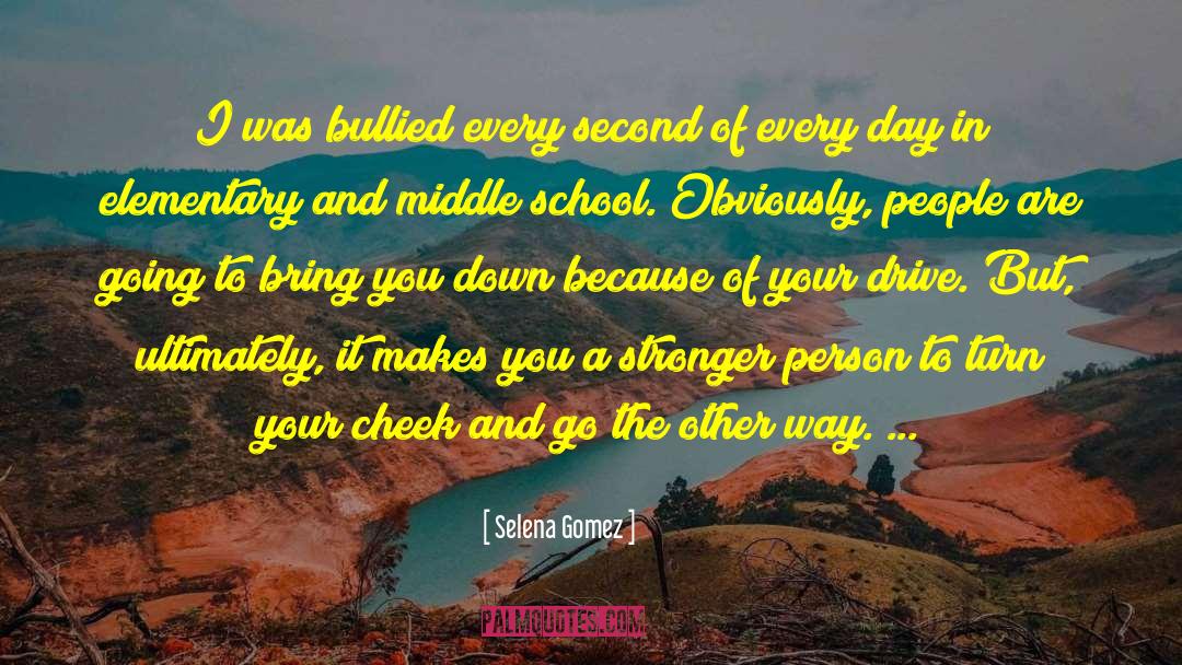 Elementary School Principal Inspirational quotes by Selena Gomez