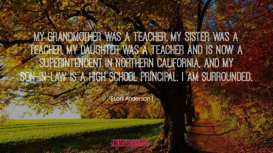 Elementary School Principal Inspirational quotes by Loni Anderson