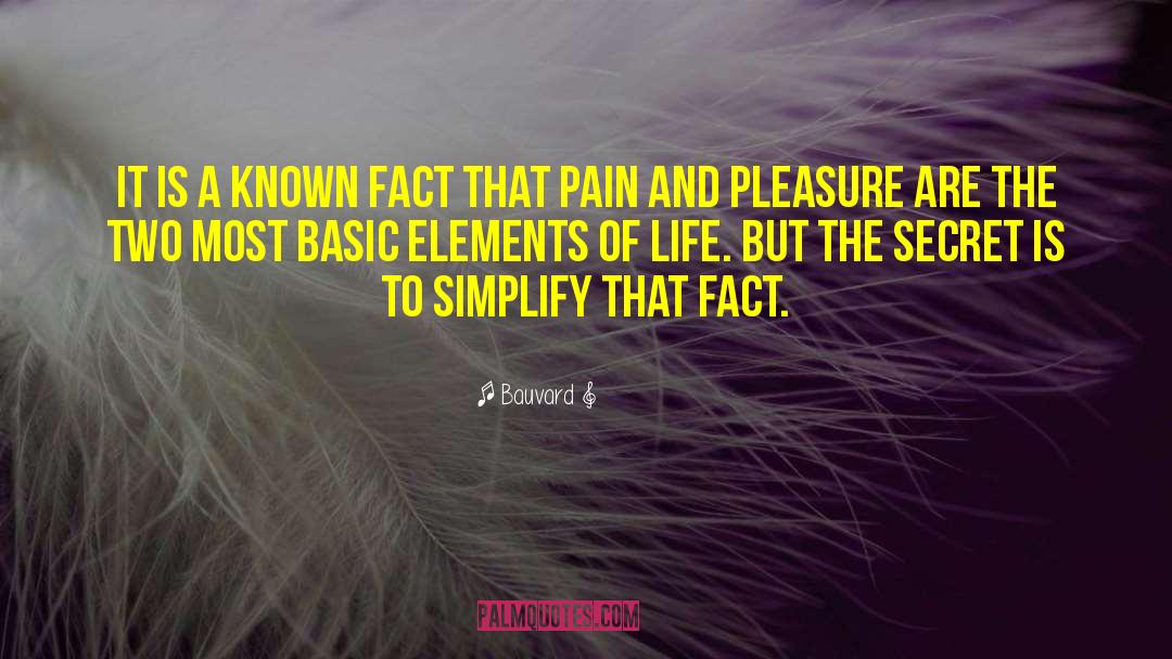 Elements Of Life quotes by Bauvard