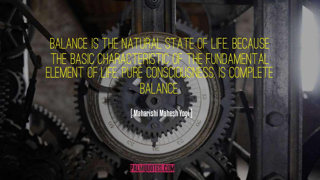 Elements Of Life quotes by Maharishi Mahesh Yogi