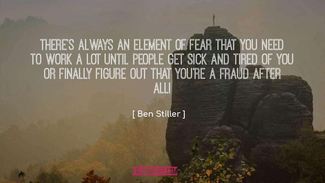 Elements Of Power quotes by Ben Stiller