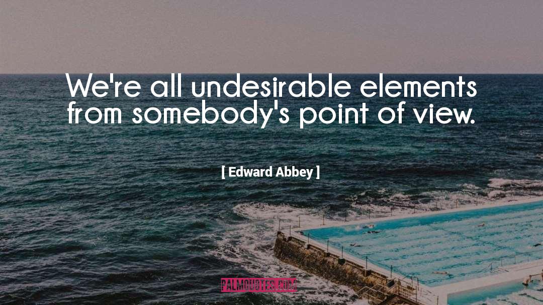 Elements quotes by Edward Abbey