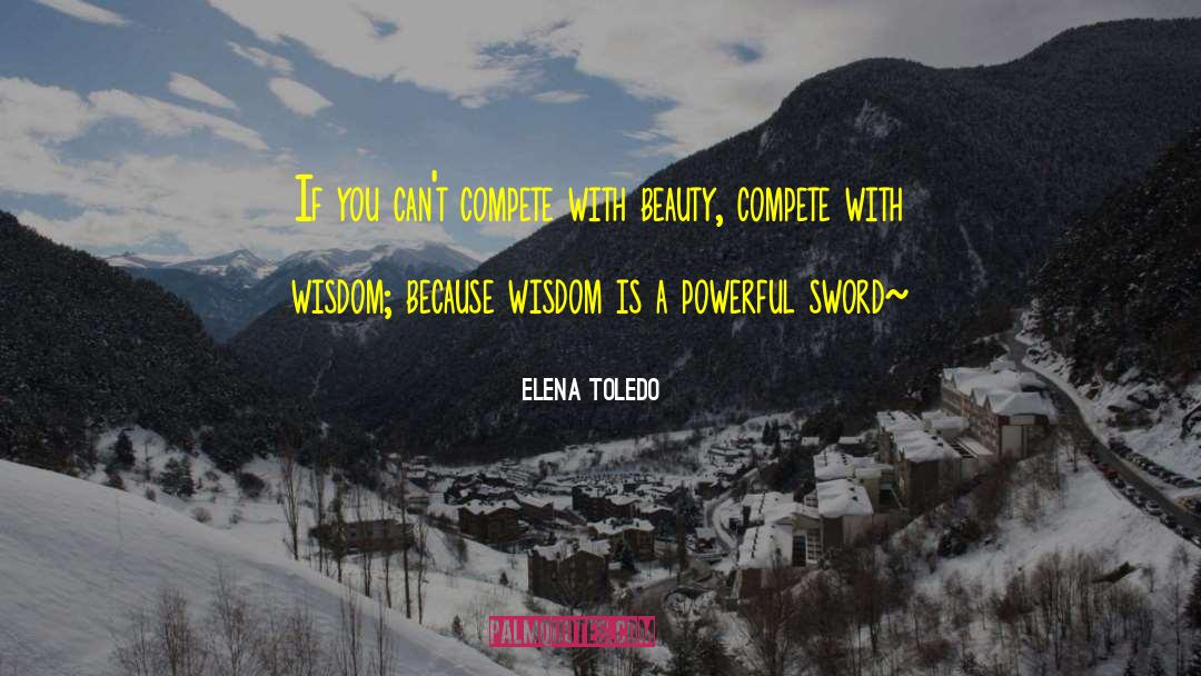 Elena quotes by Elena Toledo