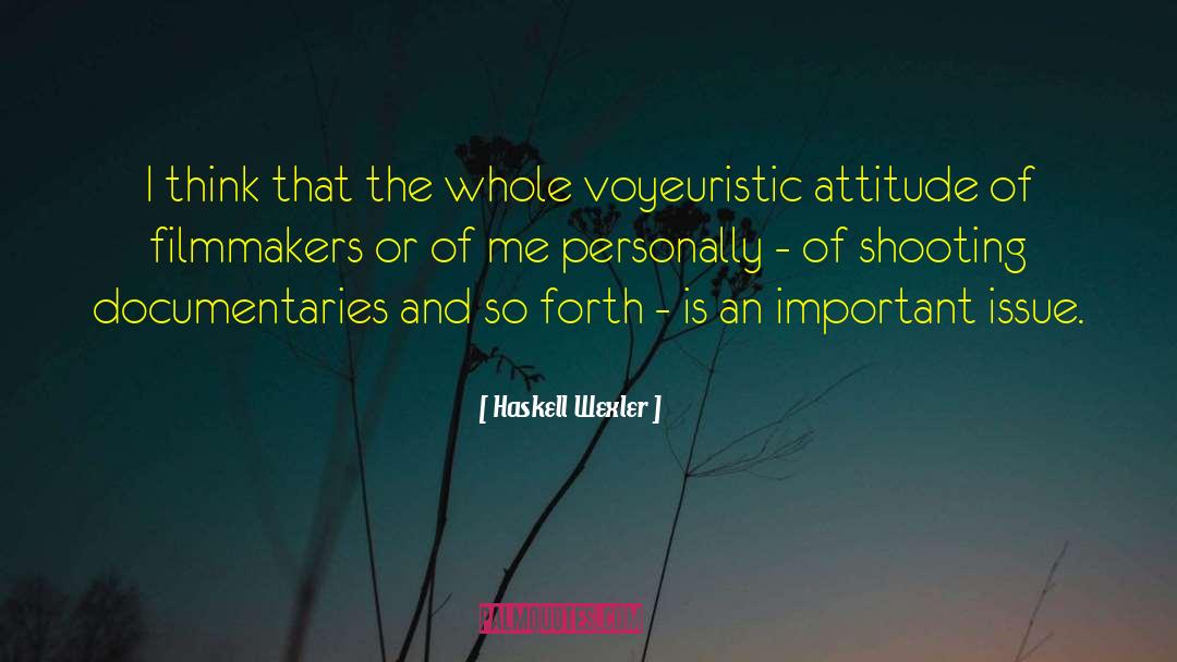 Eleonora Wexler quotes by Haskell Wexler