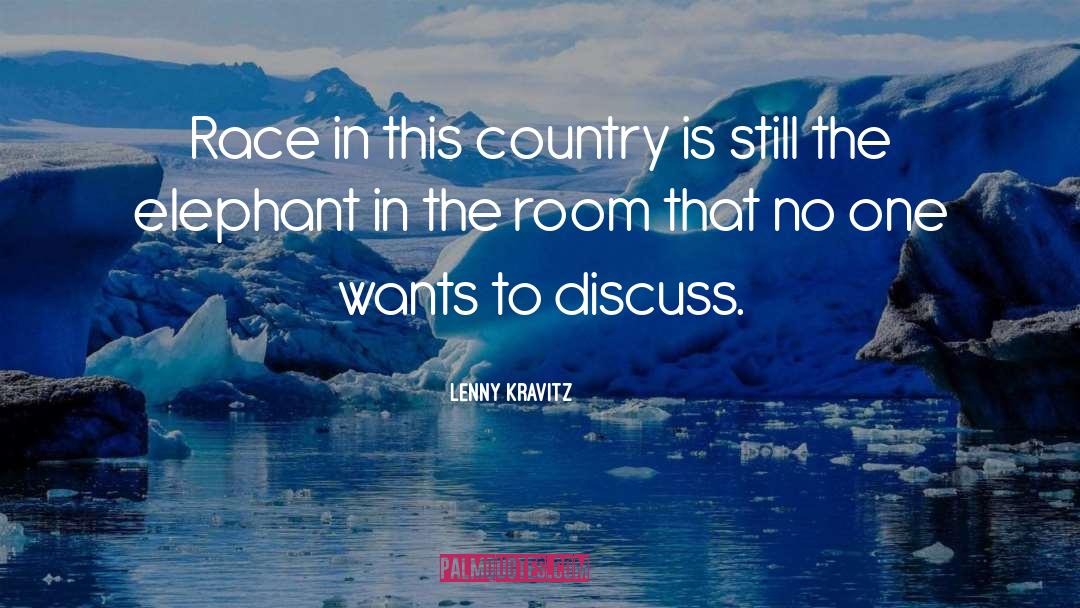 Elephant In The Room quotes by Lenny Kravitz