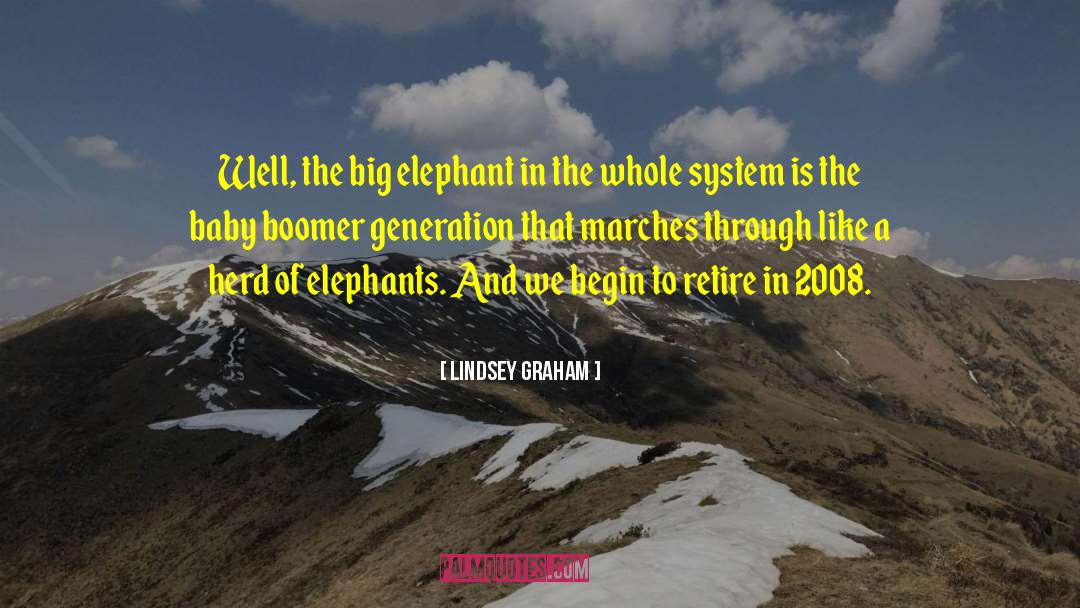 Elephant quotes by Lindsey Graham