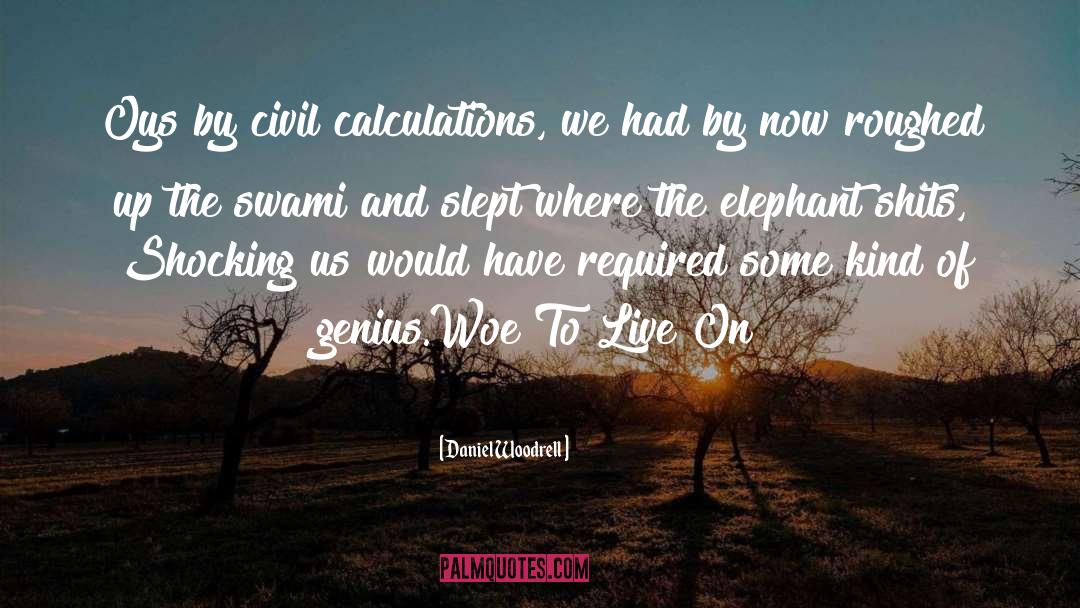 Elephant quotes by Daniel Woodrell