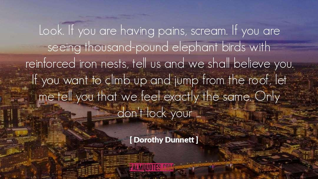 Elephant quotes by Dorothy Dunnett