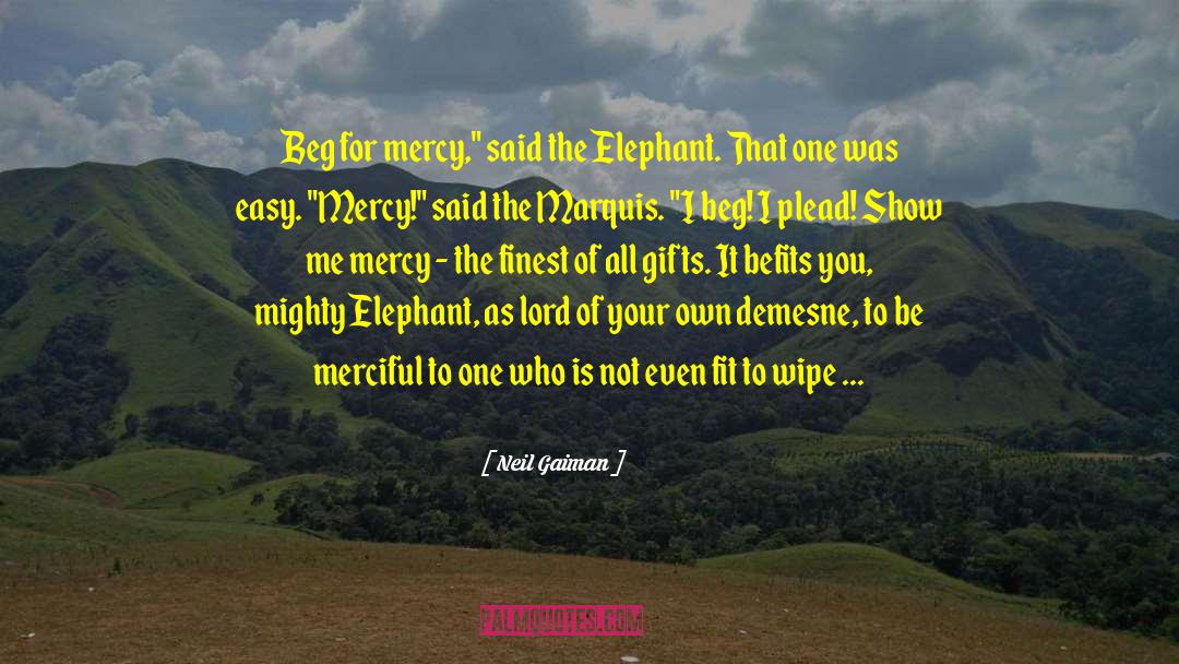 Elephant quotes by Neil Gaiman