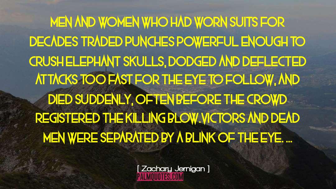 Elephant Whisperer quotes by Zachary Jernigan