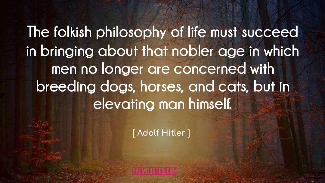 Elevating Yourself quotes by Adolf Hitler