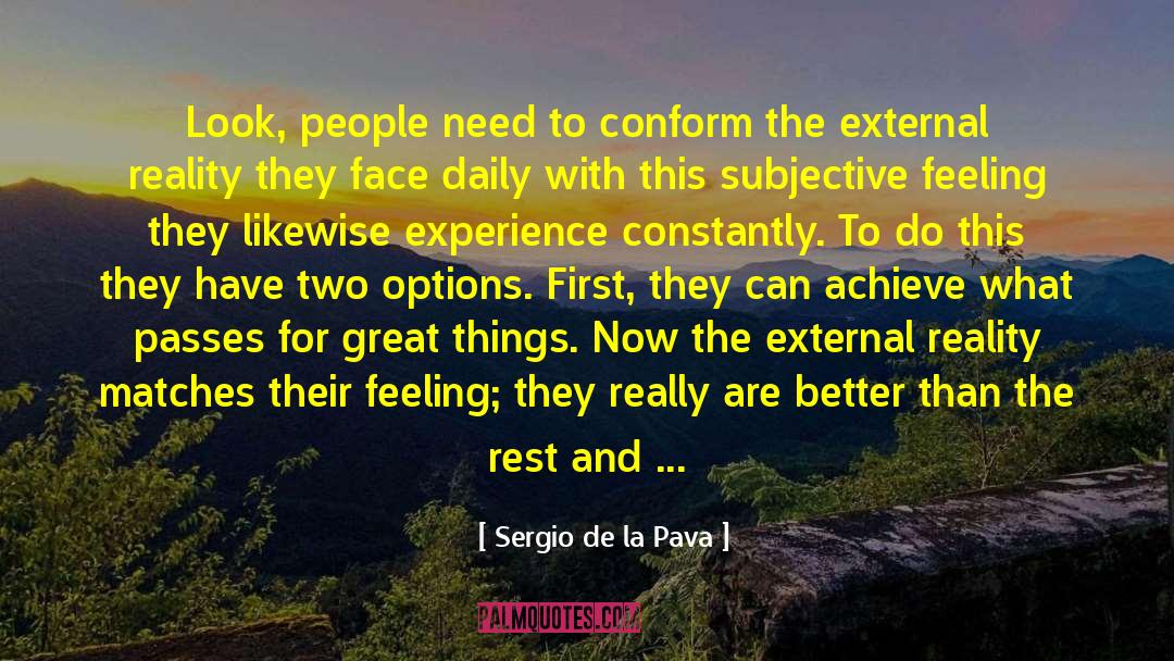 Elevating Yourself quotes by Sergio De La Pava
