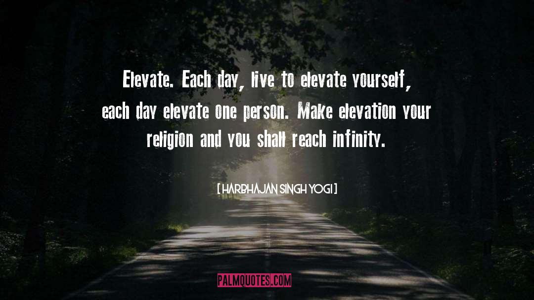 Elevation quotes by Harbhajan Singh Yogi