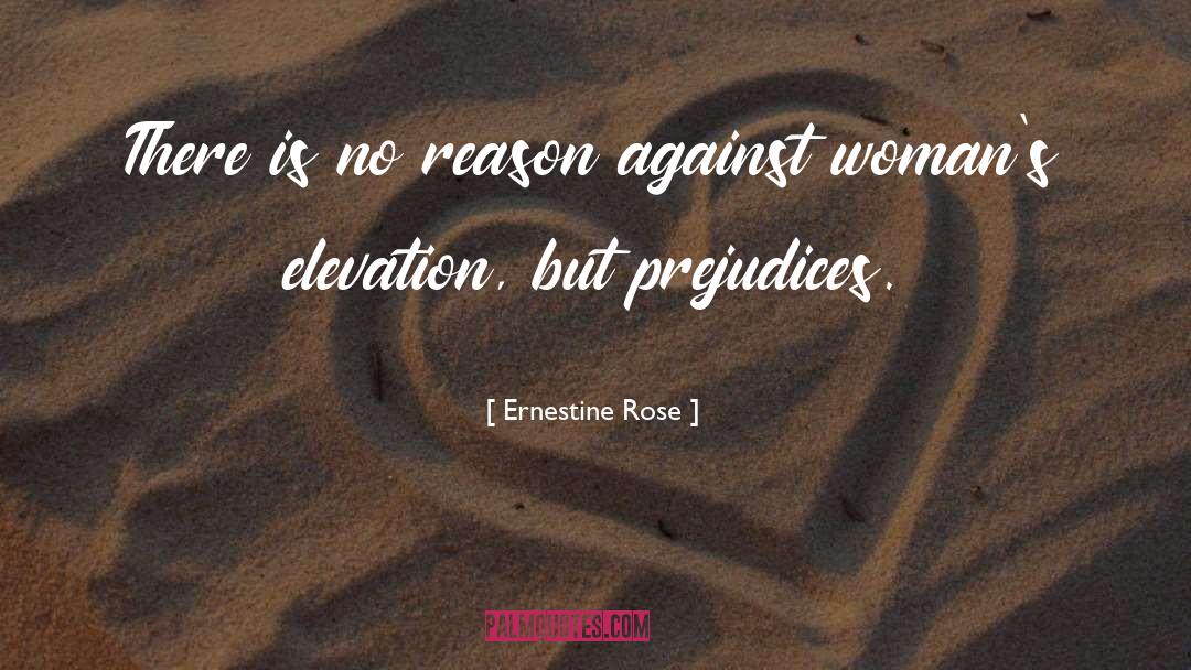 Elevation quotes by Ernestine Rose