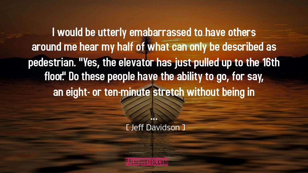 Elevator Operator quotes by Jeff Davidson