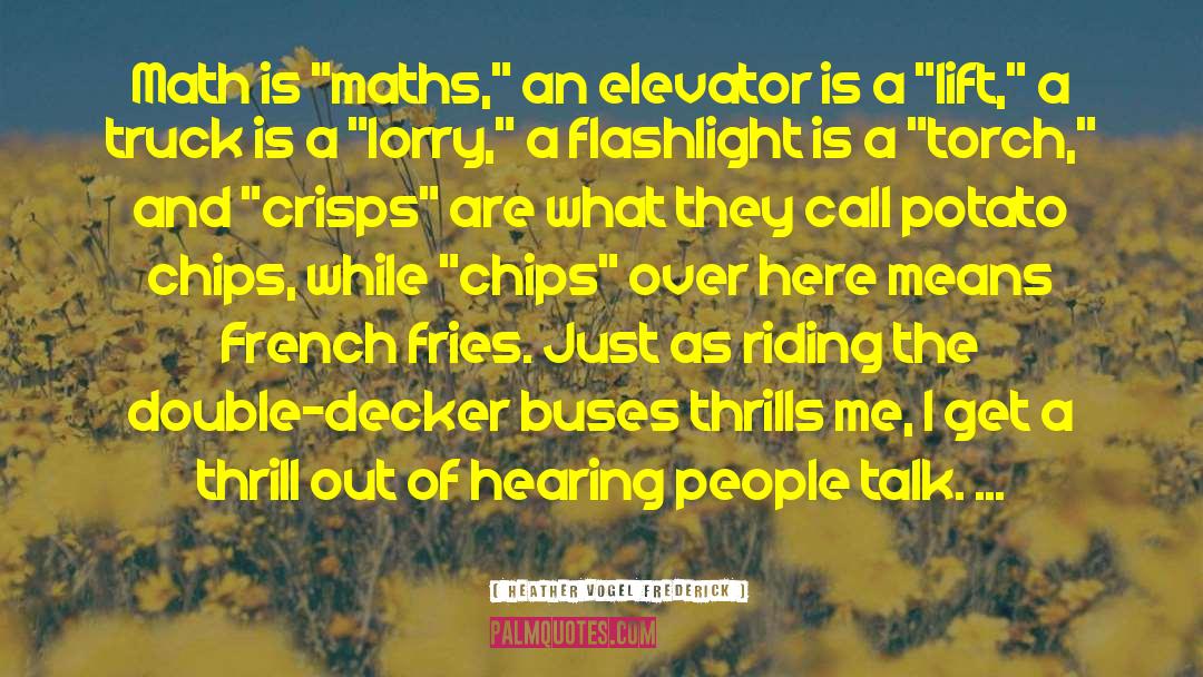 Elevator Operator quotes by Heather Vogel Frederick