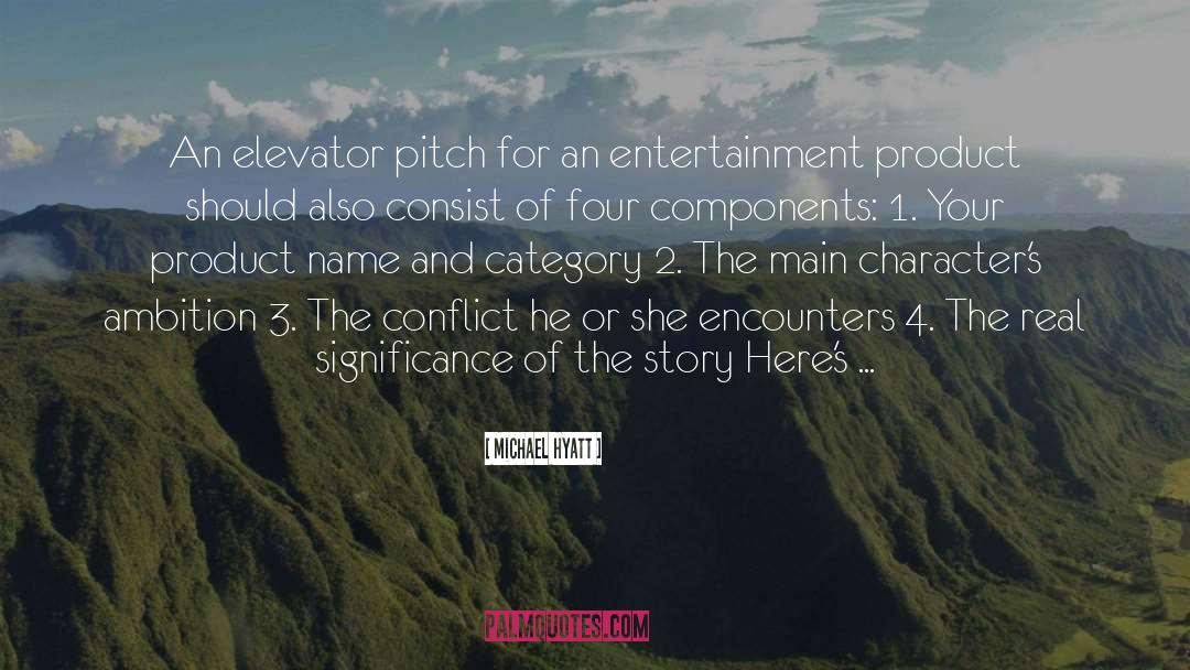 Elevator Pitch quotes by Michael Hyatt